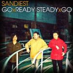 Sandiestニューep『GO×READY×STEADY×GO』発売!!
