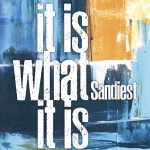 Sandiest 4th FULL Album "It is what it is"発売されました!!